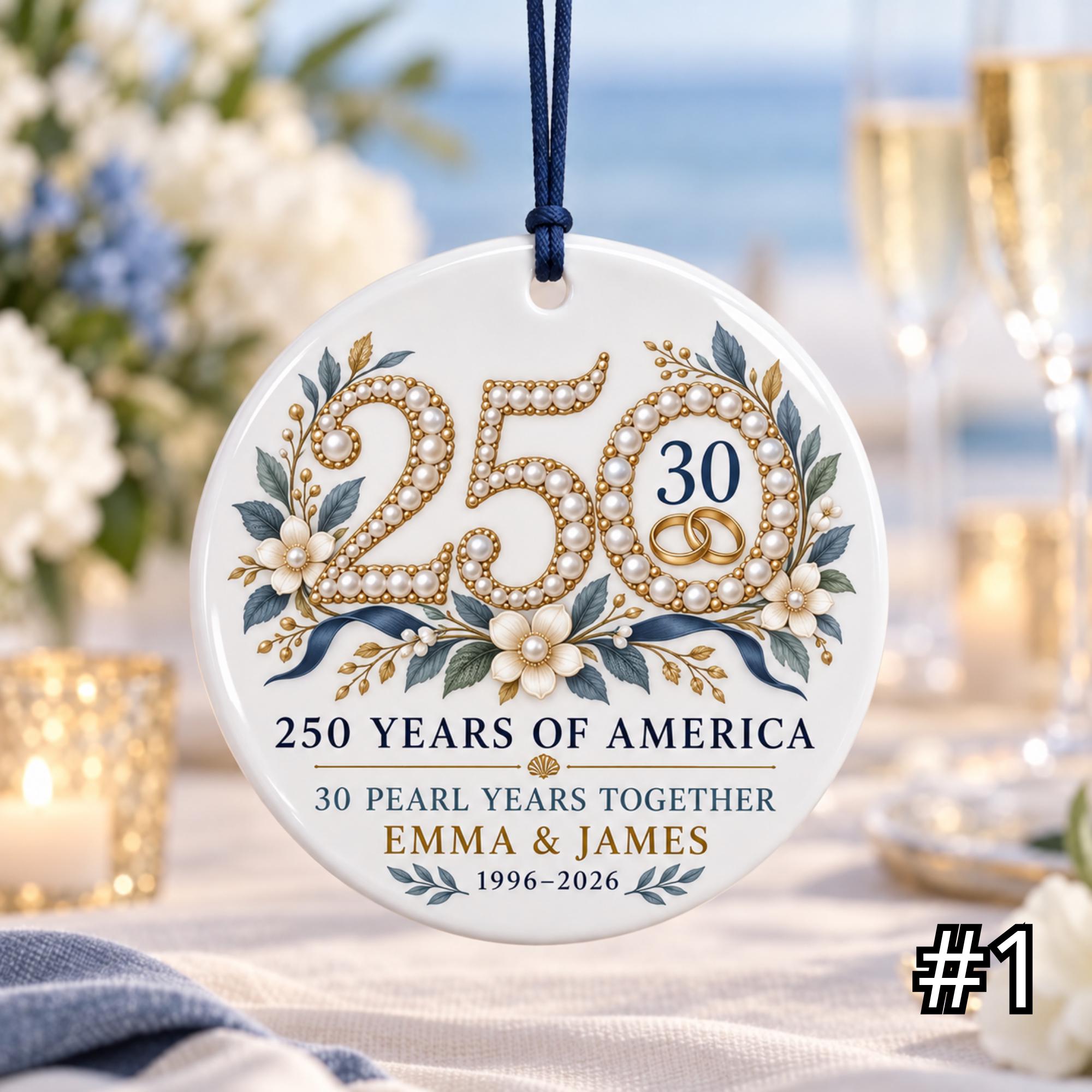 Personalized America 250 30th Wedding Anniversary Ceramic Ornament