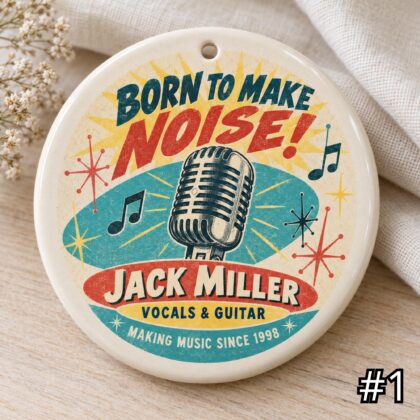 Personalized 'Born to Make Noise' Musician Ceramic Ornament
