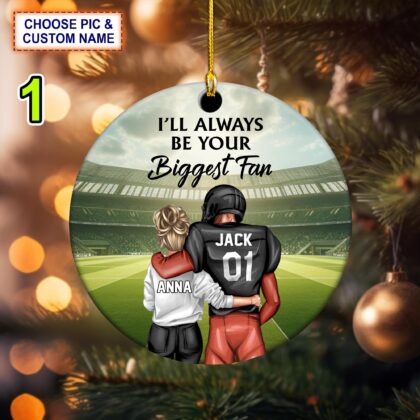 Custom Name – Number Football I'll Always Be Your Biggest Fan Christmas Ornament
