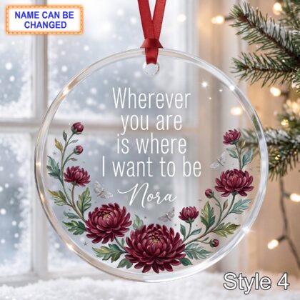 Personalized Love Glass Ornament – Wherever You Are Is Where I Want to Be - Image 4