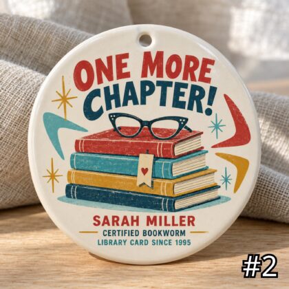 Alternative view of Personalized Book Lover Ceramic Ornament – One More Chapter Retro 50s Reader Gift
