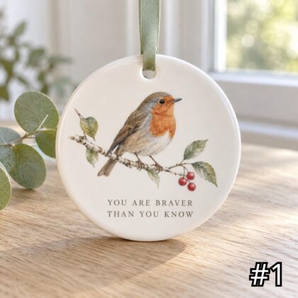 Robin on a Branch Ceramic Ornament – You Are Braver Than You Know Encouragement Gift