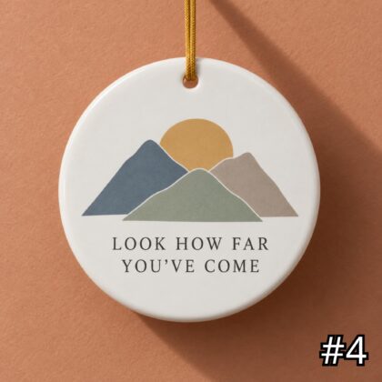 Mountain Sunrise Ceramic Ornament – Look How Far You Have Come Achievement Gift - Image 4