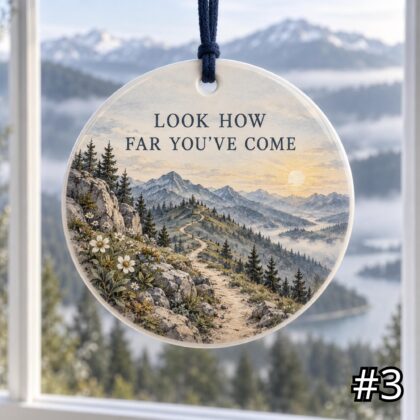 Mountain Sunrise Ceramic Ornament – Look How Far You Have Come Achievement Gift - Image 3