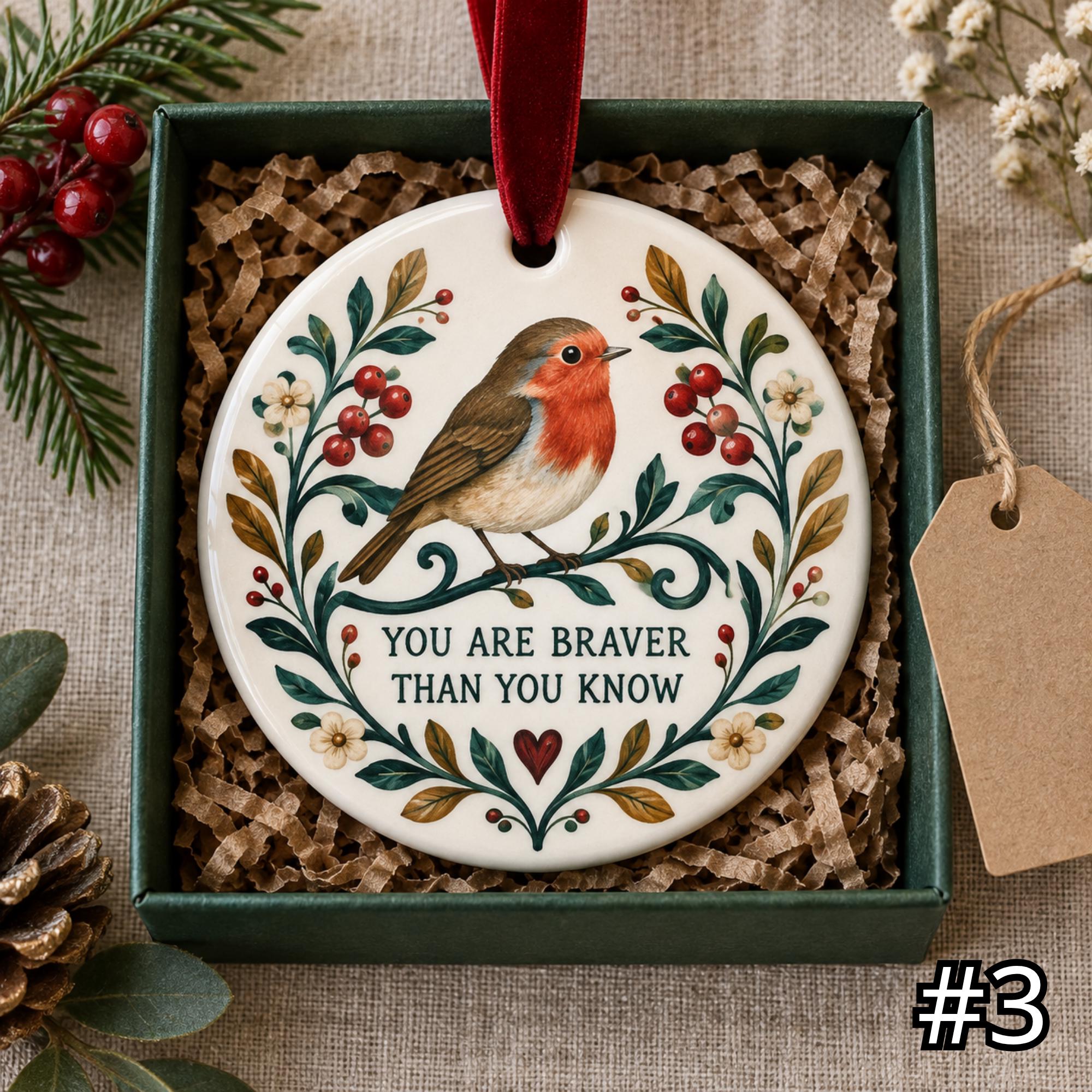 Robin on a Branch Ceramic Ornament – You Are Braver Than You Know Encouragement Gift - Image 3